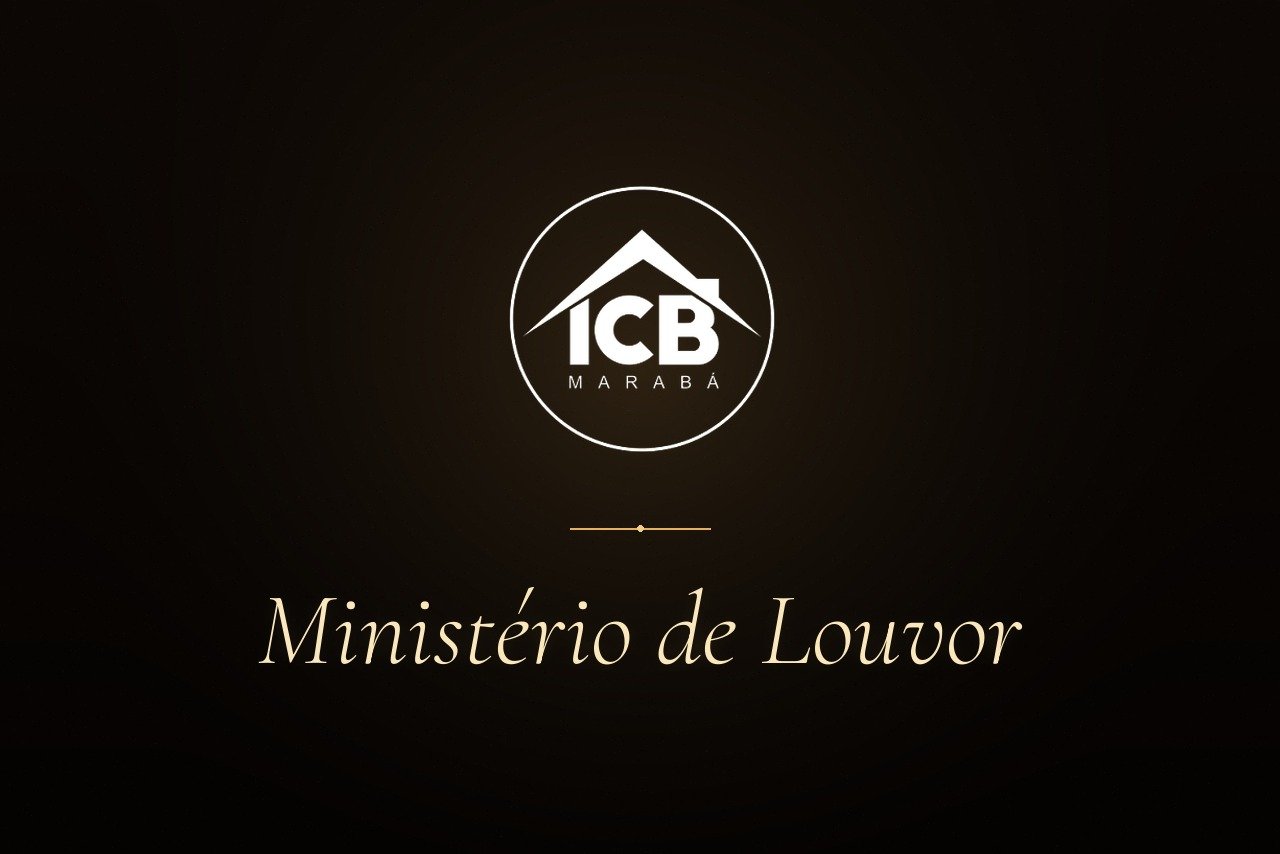 Logo da ICB Marabá com o nome Ministério de Louvor